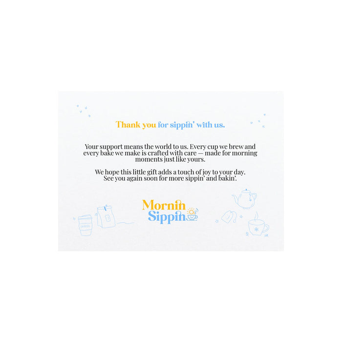 The Good Things - A promotional message with a blue and yellow design, featuring a thank-you note and references to baking and sipping.